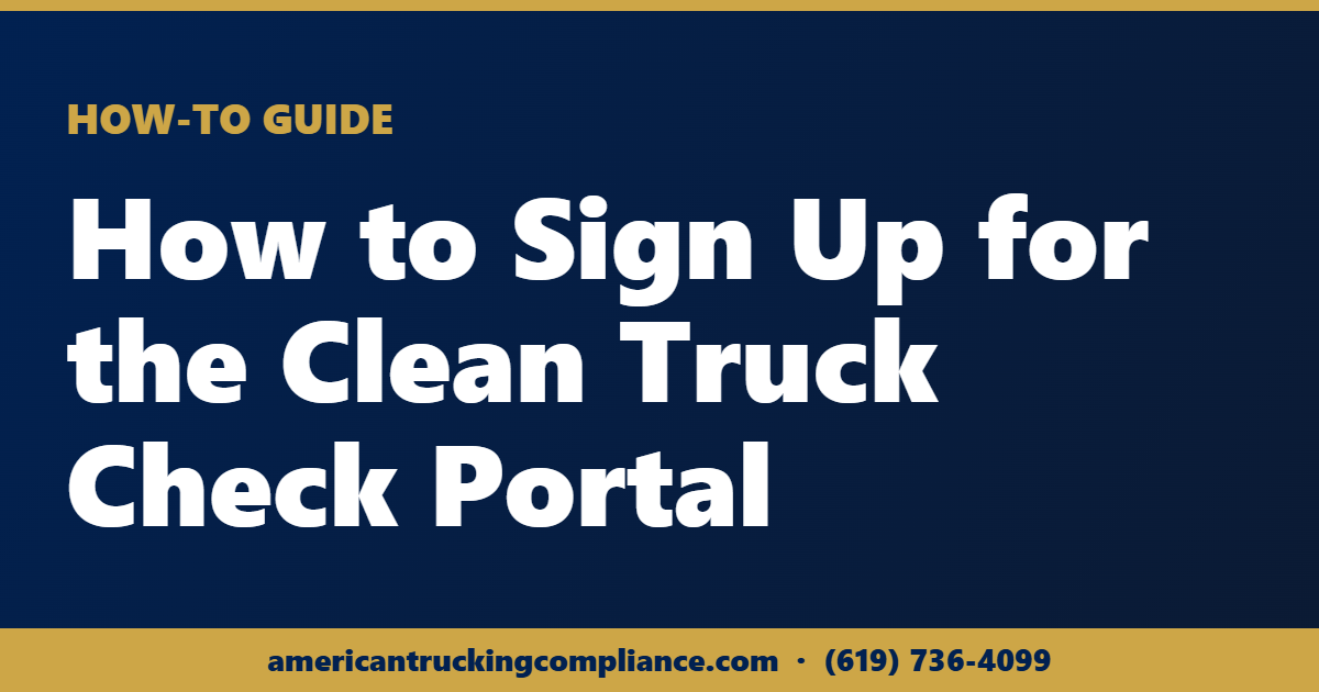 How to sign up for the CARB Clean Truck Check CTC-VIS portal